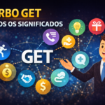 Verbo GET: todos os significados explicados de forma simples