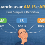Quando usar AM, IS e ARE? Guia simples e definitivo